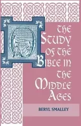 The Study of the Bible in the Middle Ages - Beryl Smalley