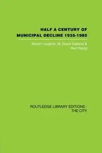 Half a Century of Municipal Decline - Louglin Martin