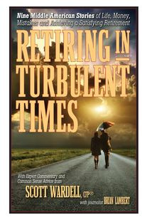Retiring in Turbulent Times - Scott Wardell