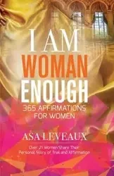 I Am Woman Enough - Asa Leveaux