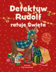 Detektyw Rudolf ratuje Święta. Książka-gra - Opracowanie Zbiorowe, Pati Gontowska