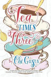 Tea Times 3 - Gilson Che