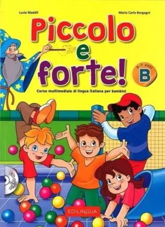 Piccolo e forte B podręcznik + CD EDILINGUA - Lucia Maddii, Maria Carla Borgogni