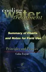 Cooling Water Treatment Principles and Practices - Colin Frayne