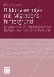 Bildungserfolge mit Migrationshintergrund - Tepecik Ebru