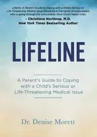 Lifeline - Denise Morett Dr.