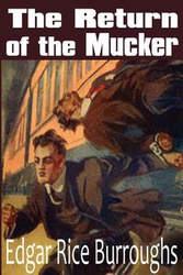The Return of the Mucker - Edgar Burroughs Rice