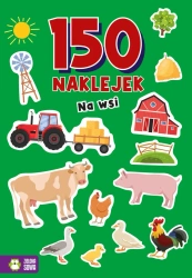 150 naklejek. Na wsi - opracowanie zbiorowe