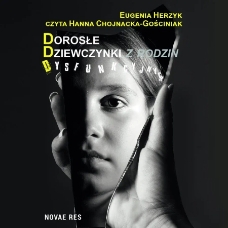 audiobook Dorosłe dziewczynki z rodzin dysfunkcyjnych - Eugenia Herzyk