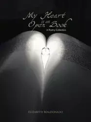 My Heart Is an Open Book - Elizabeth Maldonado