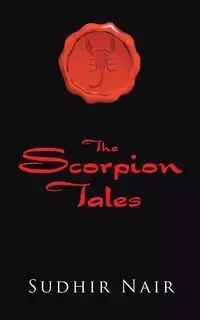 The Scorpion Tales - Nair Sudhir