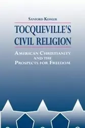 Tocqueville's Civil Religion - Sanford Kessler