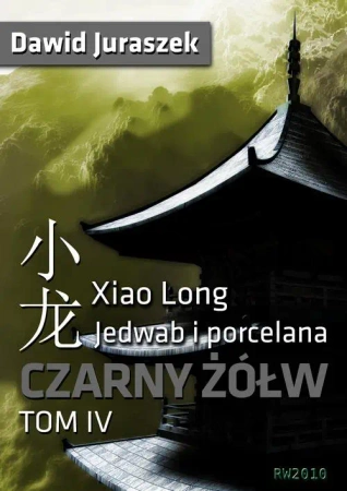 eBook Jedwab i porcelana. Tom IV Czarny żółw - Dawid Juraszek epub mobi