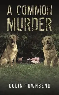 A Common Murder - Colin Townsend