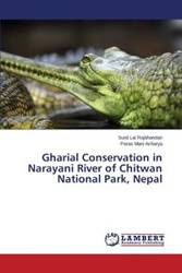 Gharial Conservation in Narayani River of Chitwan National Park, Nepal - Rajbhandari Sunil Lal