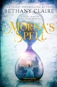 Morna's Spell - Claire Bethany