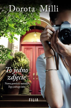 eBook To jedno zdjęcie - Dorota Milli epub mobi