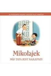 Mikołajek. Mój tata jest najlepszy - praca zbiorowa