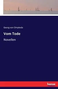 Vom Tode - von Ompteda Georg