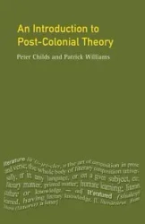 An Introduction To Post-Colonial Theory - Peter Childs