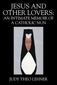 Jesus and Other Lovers - Judy Theo Lehner