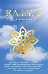 F.A.I.T.H. - Finding Answers in the Heart - Nanette Littlestone
