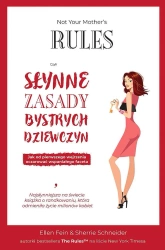 Not Your Mother's Rules czyli Słynne Zasady Bystrych Dziewczyn - Ellen Fein