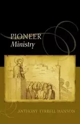 Pioneer Ministry - Anthony Hanson Tyrrell