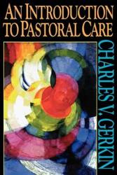 An Introduction to Pastoral Care - Charles V. Gerkin