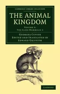 The Animal Kingdom - Volume 3 - Cuvier Georges Baron