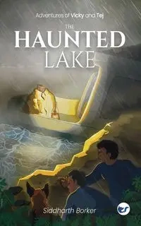 The Haunted Lake - Borker Siddharth