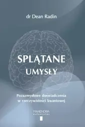 Splątane umysły - Dean Radin