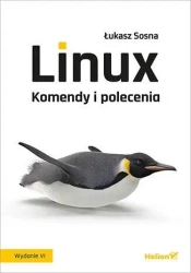Linux. Komendy i polecenia w.6 - Łukasz Sosna