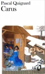 Carus - Pascal Quignard