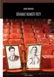 Dramat Numer Trzy - Jacek Matecki