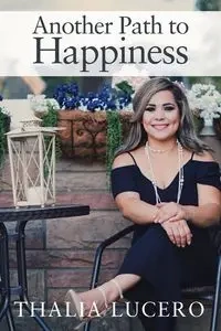 Another Path to Happiness - Cruz Thalia