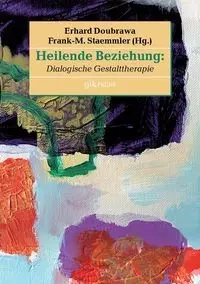 Heilende Beziehung - Doubrawa Erhard