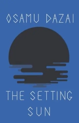 The Setting Sun - Osamu Dazai