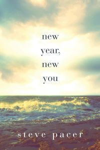 New Year, New You - Steve Pacer