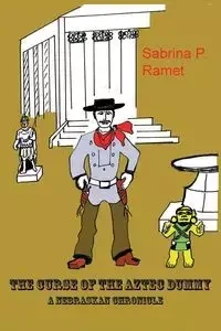 THE CURSE OF THE AZTEC DUMMY - Ramet Sabrina P.
