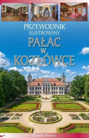 Przewodnik ilustrowany Pałac w Kozłówce - Anna Szczepaniak, Piotr Jaworek