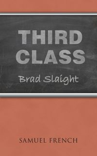 Third Class - Brad Slaight