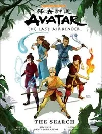 Avatar: The Last Airbender -- The Search - Michael Dante DiMartino, Bryan Konietzko, Yang Gene Luen