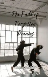 The Fade of Forgotten Dreams - Sterling Tobias