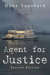 Agent for Justice - Southard Duke