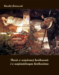 eBook Baśń o uśpionej królewnie i o najśmielszym królewiczu - Wasilij Żukowski epub mobi