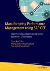 Manufacturing Performance Management using SAP OEE - Saha Dipankar