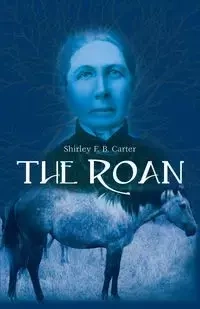The Roan - F. B. Carter Shirley