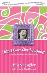 Help, I Can't Stop Laughing! - Shari MacDonald