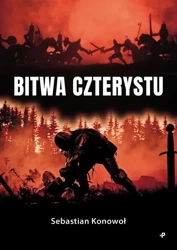 Bitwa czterystu - Sebastian Konowoł